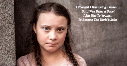 Greta Thunberg ~SThe World's Joke~