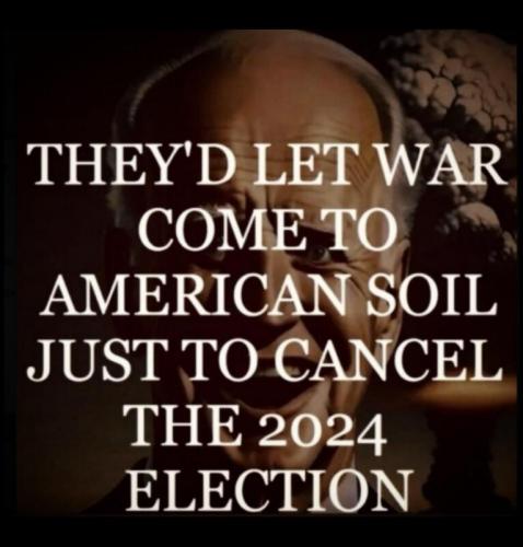 War to Cancel 2024 Election