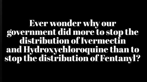 Ivermectin HCQ and Fentanyl.960px
