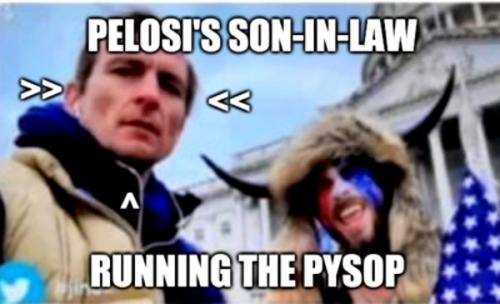 Jan 6th ~Pelosi's Son-In-Law~ Running The Pysop