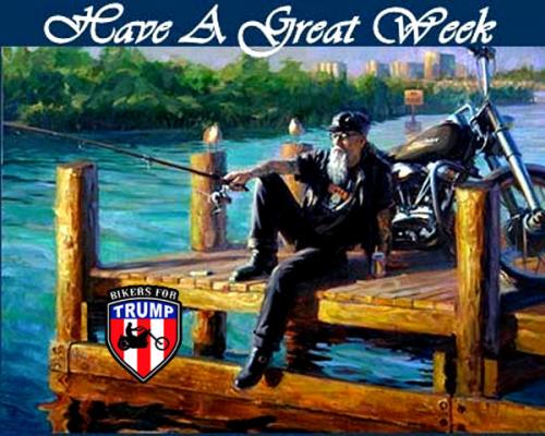 Bikers for Trump ~Have a Great Week~