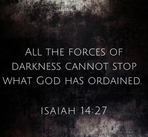 022024 - All forces of darkness - Isaiah 14 - 27