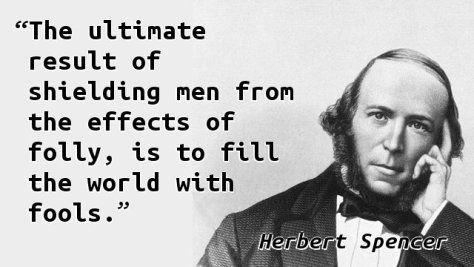 Herbert Spencer, English Philospher -- Folly of Fools