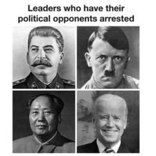 Biden, Stalin, Hitler, Mao, Jail, Prison -- Politicians who Arrest Political Opponens
