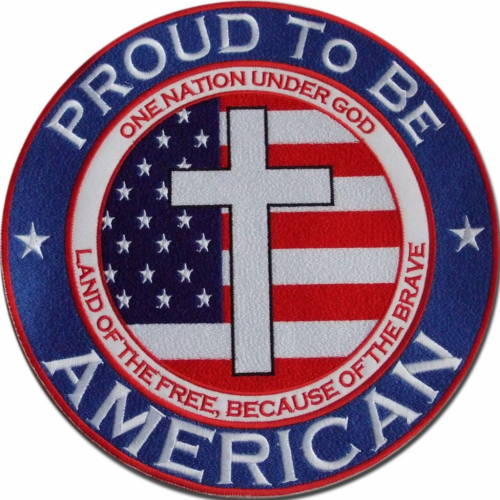 Badge, Patriot, USA, America  -- Proud to Be, One Nation Under God, in the Land of the Free, because of the Brave