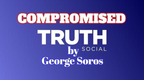 Truth-Social compromised by George Soros.750px