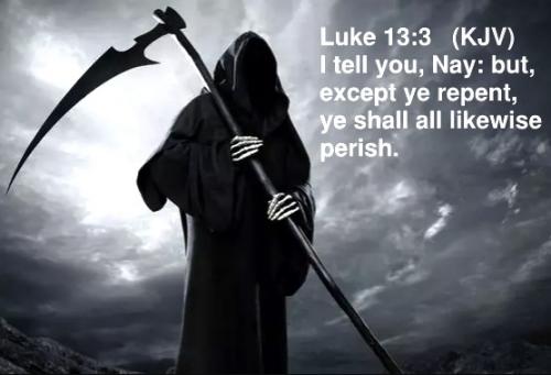 032724 - Luke 13-3; repent or perish