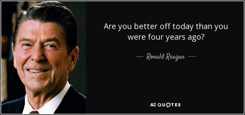 quote-are-you-better-off-today-than-you-were-four-years-ago-ronald-reagan-52-92-87