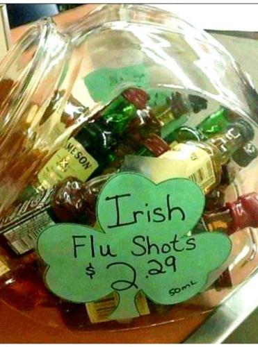 St. Patrick's Day - Irish Flu shots