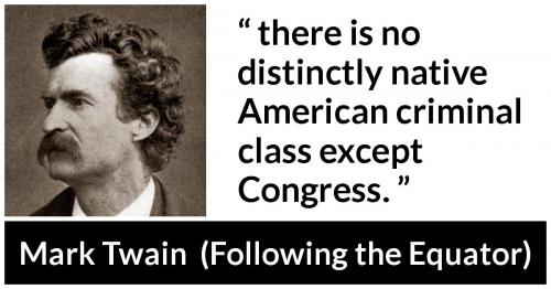 Mark Twain, Congress -- The Native Criminal Class