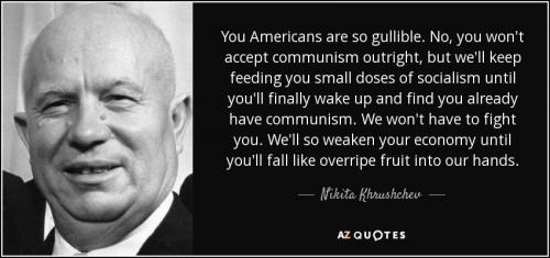 Nikita Khrushchev, USA, USSR, Communism -- Death by Small Doses of Socialism