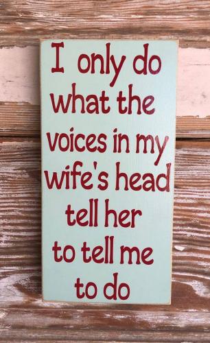 Wife tells me...