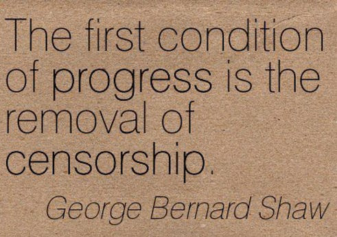 George Bernard Shaw, Censorship -- 1st Condition for Progress