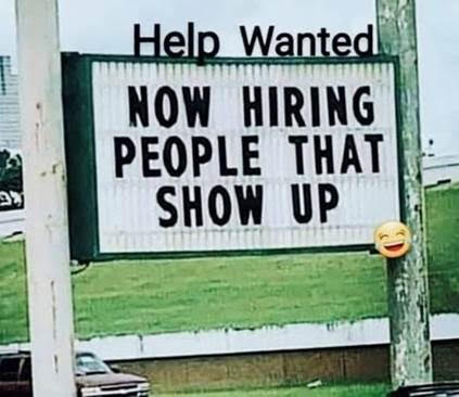 Help Wanted Sign -- People Who Show Up