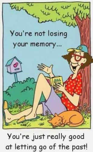 Old Woman -- Not Losing Memory, I am good and letting go of the past