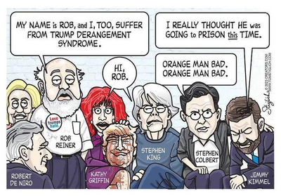 Rob Reiner, Robert De Niro, Kathy Griffin, Stephen King, Stephen Colbert, Jimmy Kimmel -- Trump Derangement Syndrome