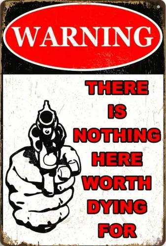 Warning ~Nothing Worth Dying For~