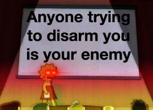 disarm your enemy