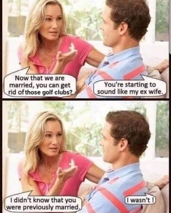 Man, Woman, Husband, Wife, Marriage -- Golf Clubs vs Ex-Wife
