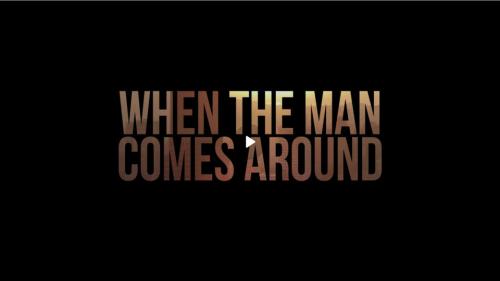 When the Man Comes Around screenshot
