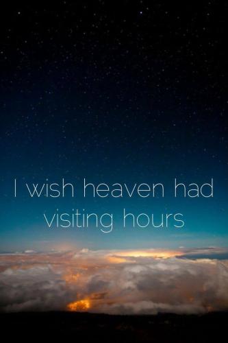 Heaven - Visiting hours