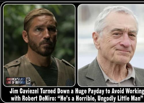 Jim Caviezel, Robert DeNiro -- 'Horrible, Ungodly Little Man'
