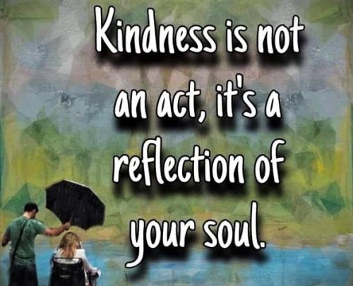070924- Kindness, reflection of soul