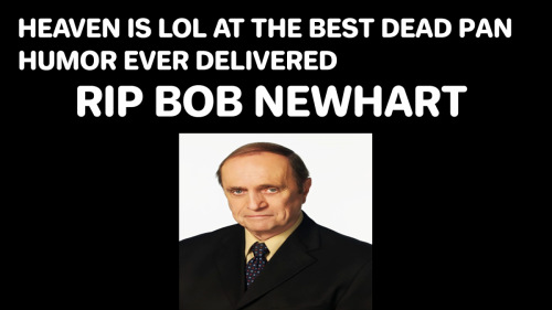 RIP BOB NEWHART