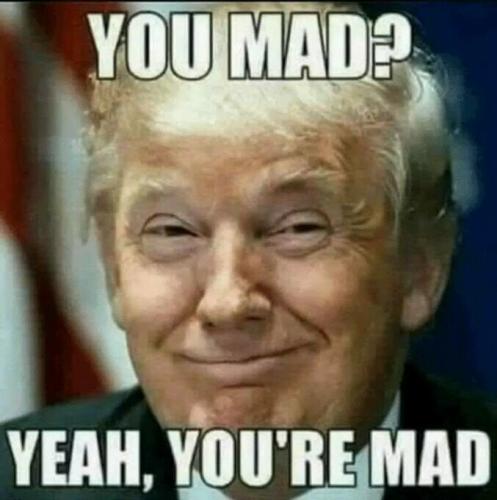 you mad