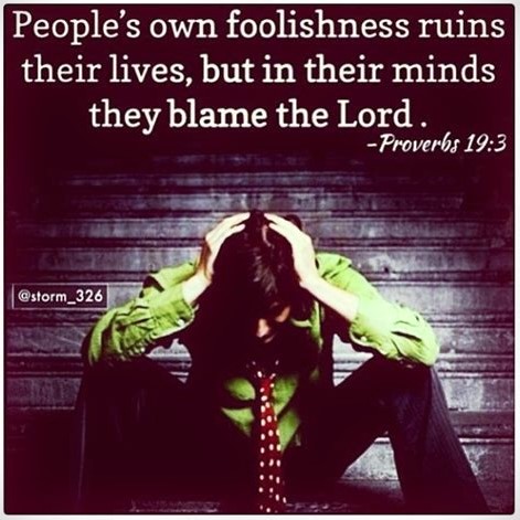 071124 - People's foolishess - Proverbs 19-3