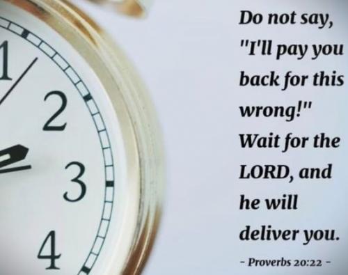 082124 -Wait on the Lord,  Prov 20-22
