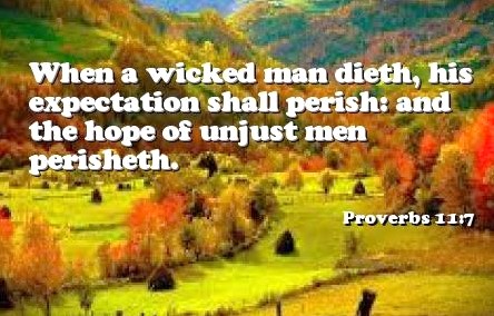 082124 - Wicked man, Proverbs 11-7