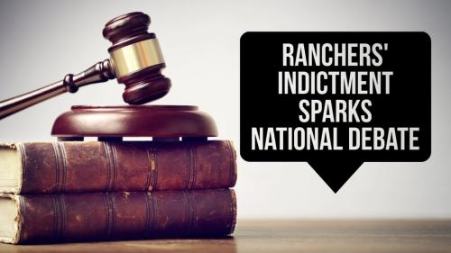 Ranchers Indictment debate.960px