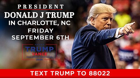 Trump in Charlotte NC September 6th 2024