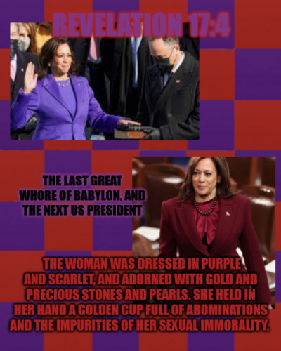 Kamala Harris, Whore of Babylon - Rev. 17;4  Scarlett and Purple