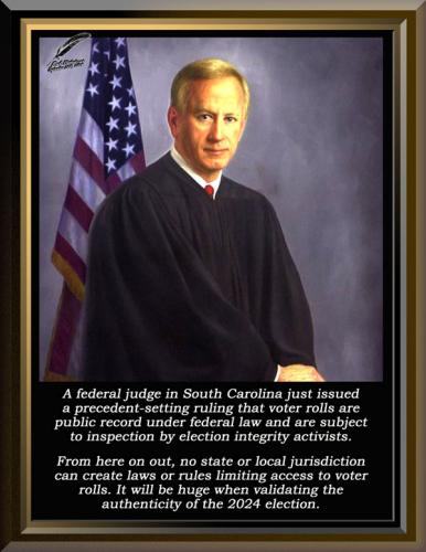 Federal judge in South Carolina Ruled that voter rolls are Subject to Inspection by Election Integrity Activists