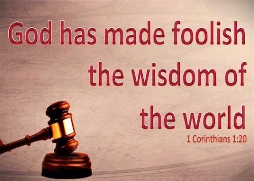 100124 - God has made foolish; 1 Corinthians 1-20