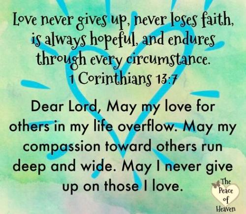 101124 - Love never gives up; 1 Cor 13-7