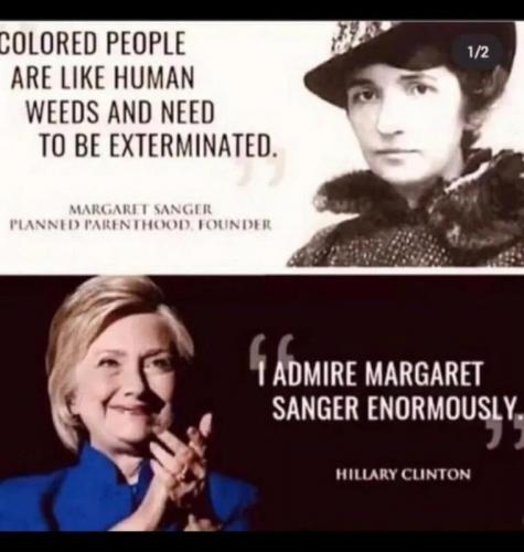 Margaret Sanger, Planned Parenthood, Abortion, KKK, Blacks, African Americans, Negro, Jews, Orientals, Clinton -- Human Needs that Hillary Admires