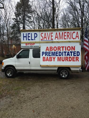 Richard Justman -- Signs 'Help Save America, Abortion Premediated Baby Murder' (Left side, Truck Only) {Nov Election 2022}