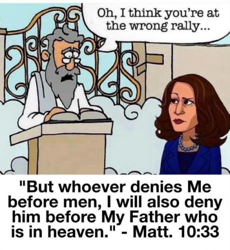 Kamala Harris, Matt. 10;33, Peter, Pearly Gates --  'I think you are at the Wrong Rally!'