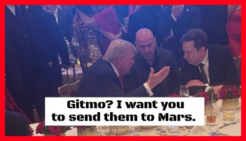Gitmo I want you to send them to Mars.1000px