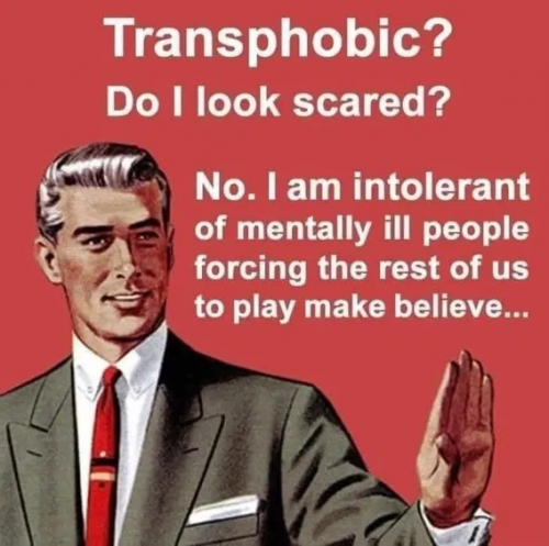 Transphobic do I look scared