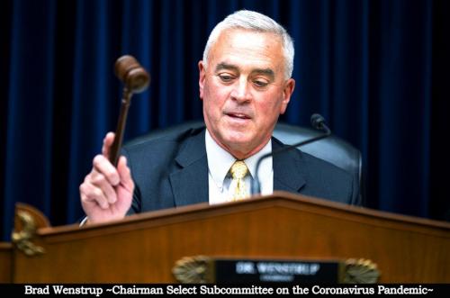 Brad Wenstrup ~Chairman Select Subcommittee on the Coronavirus Pandemic~