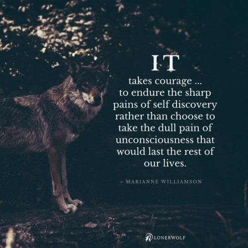 IT takes courage.....