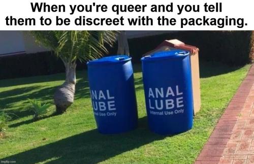 When you're queer and you tell them to be discreet with the packaging.960px