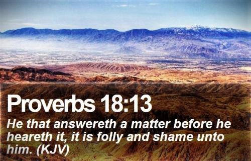 040525 - Answer before he hears Prov 18-13