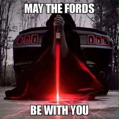May 4th - May the Ford's be with you