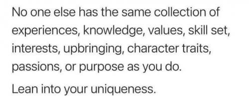 Lean into your uniqueness  mw