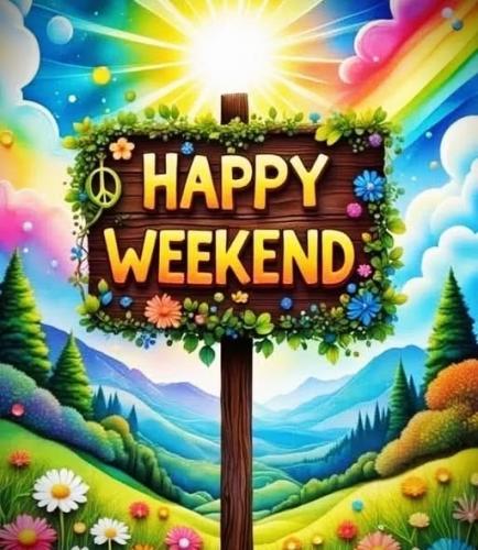 050325 - Happy Weekend